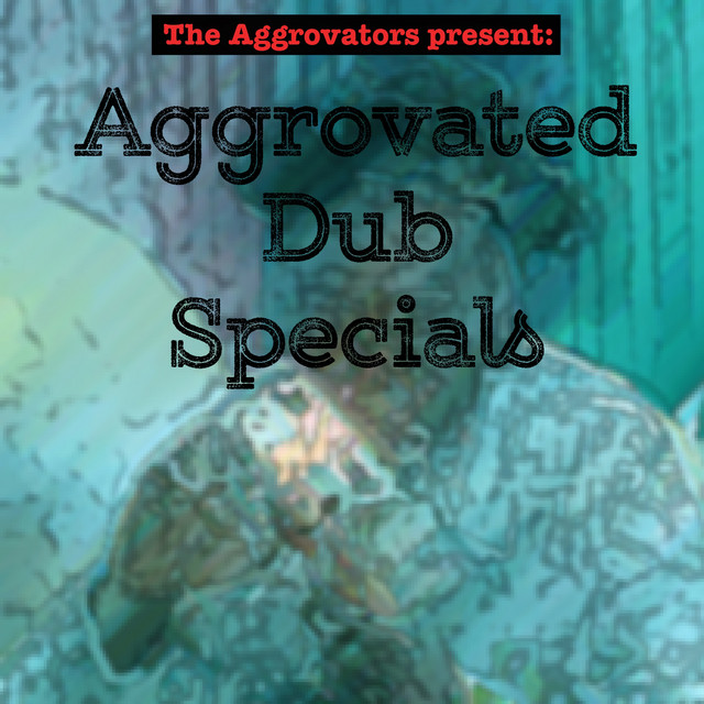 The Aggrovators Present: Aggrovated Dub Specials album cover