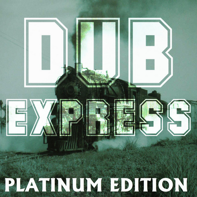 Dub Express (Platinum Edition) album cover