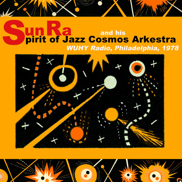 The Spirit of Jazz Cosmos Arkestra at WUHY, 1978 album cover