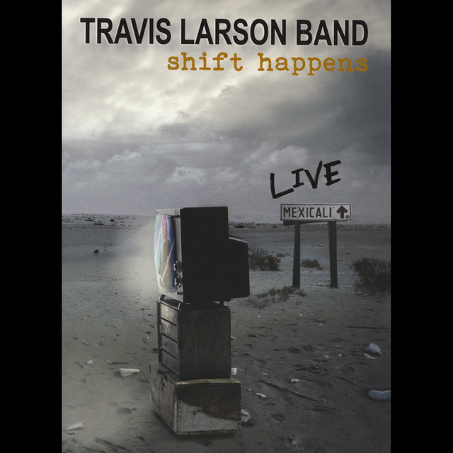 Shift Happens: Live in Mexicali album cover
