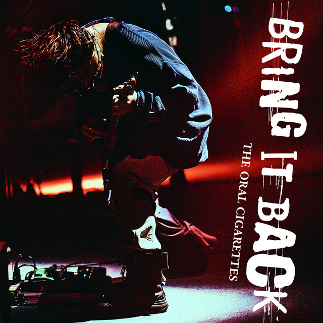 THE ORAL CIGARETTES Live Selection BRING IT BACK album cover