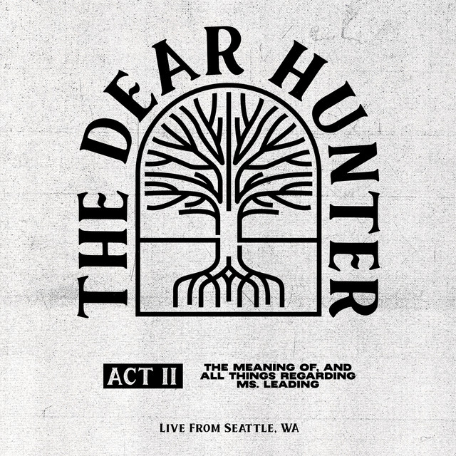 Act II: The Meaning of, And All Things Regarding Ms. Leading (Live from Seattle, WA) album cover
