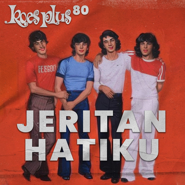 Koes Plus 80 - Jeritan Hatiku album cover