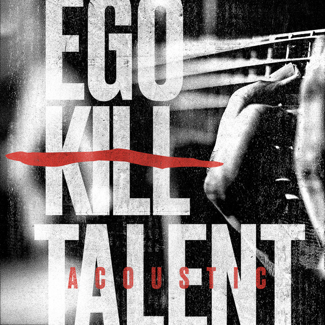Ego Kill Talent (Acoustic) album cover