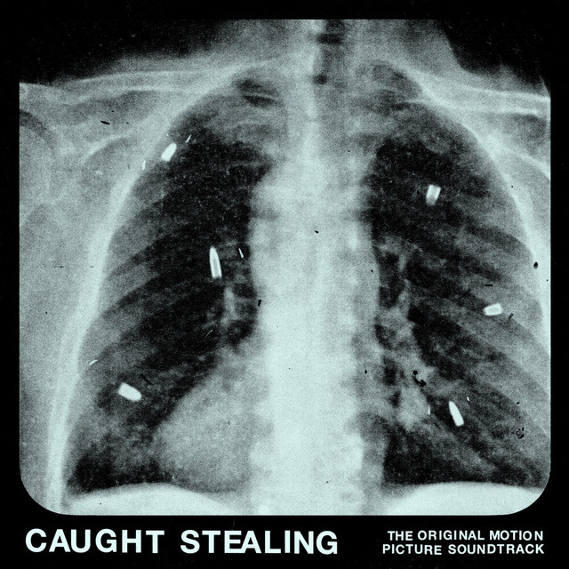Caught Stealing (The Original Motion Picture Soundtrack) album cover