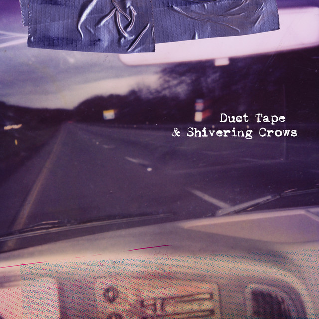 Duct Tape & Shivering Crows album cover