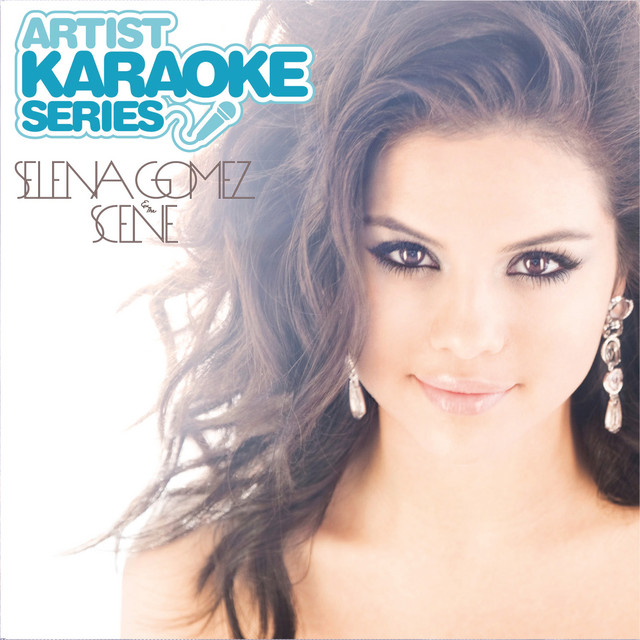 Artist Karaoke Series: Selena Gomez & The Scene album cover