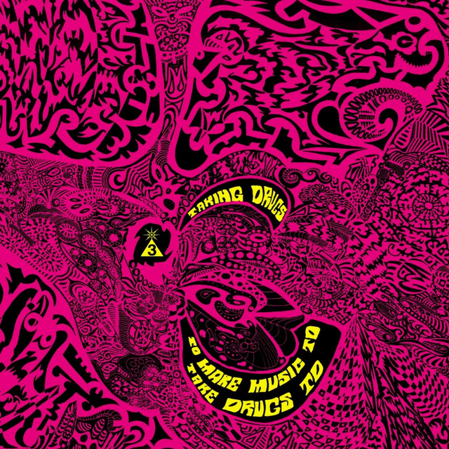 Taking Drugs To Make Music To Take Drugs To (Remastered) album cover