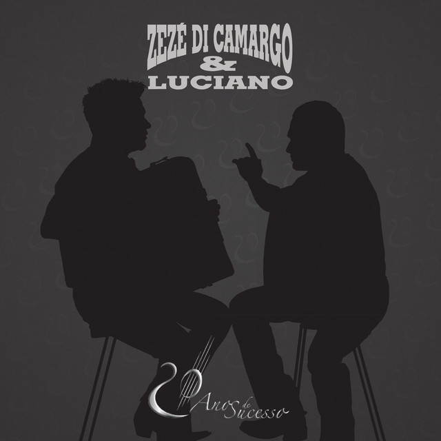 Zezé Di Camargo e Luciano - 20 Anos de Carreira album cover