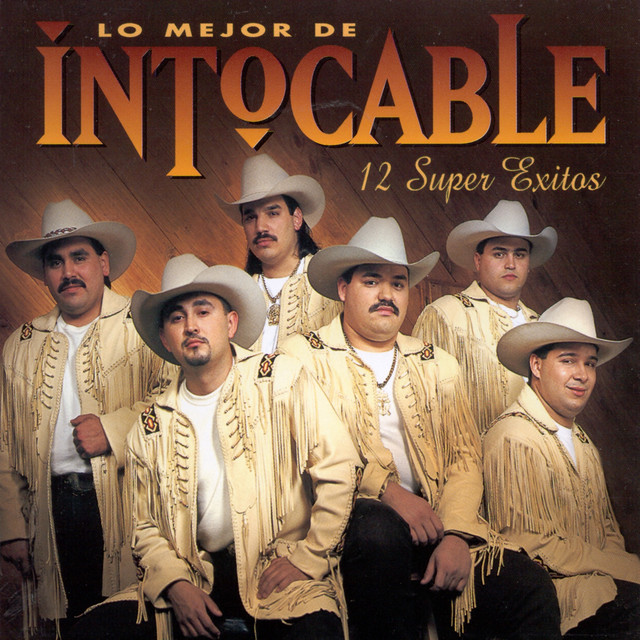 Lo Mejor De Intocable - 12 Super Exitos album cover