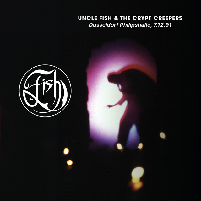 Uncle Fish And The Crypt Creepers (Dusseldorf Phillipshalle 7/12/91) [Live] album cover