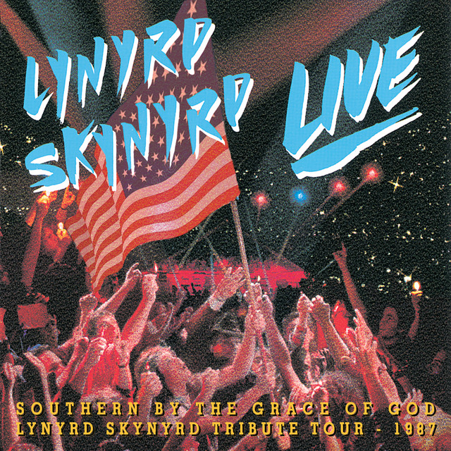 Southern By The Grace Of God: Lynyrd Skynyrd Tribute Tour 1987 (Live) album cover