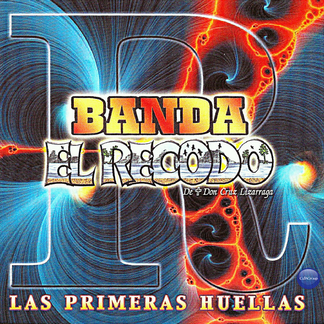 Banda el Recodo de Don Cruz Lizarraga: Las Primeras Huellas album cover