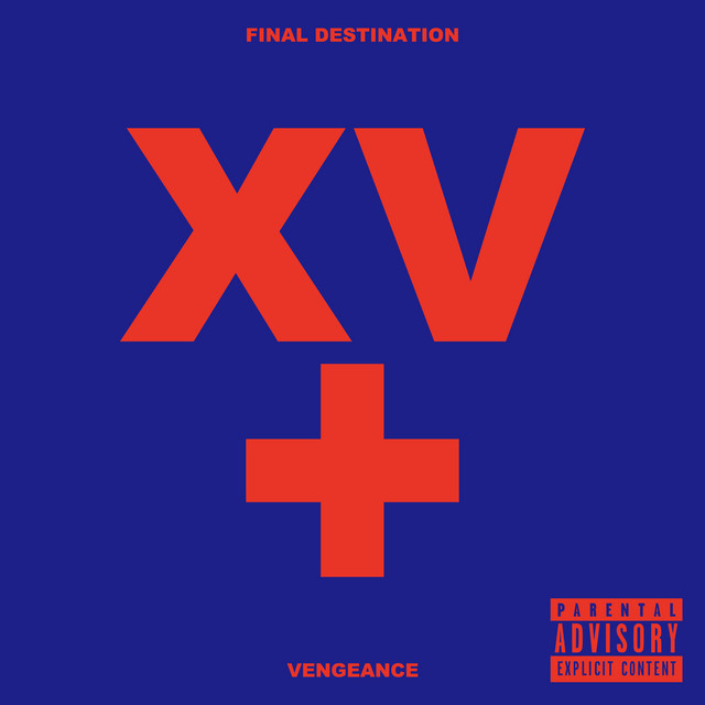 FINAL DESTINATION + VENGEANCE (XV RE:RECORDED) album cover