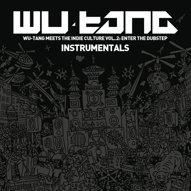 Wu-Tang Meets the Indie Culture, Vol. 2: Enter the Dubstep (Instrumentals) album cover