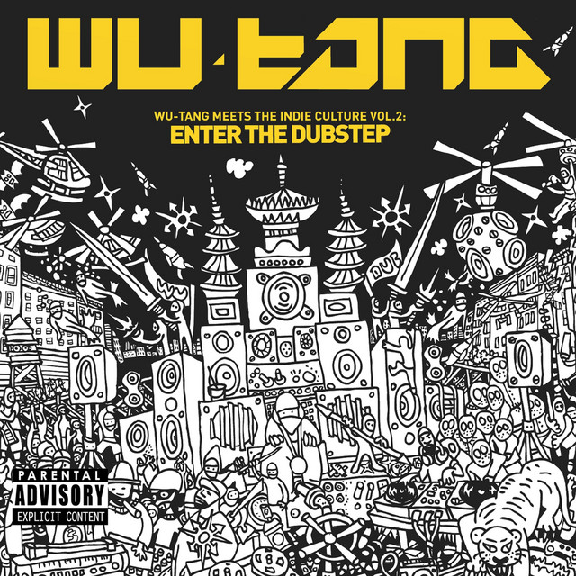 Wu-Tang Meets the Indie Culture Vol. 2: Enter the Dubstep album cover