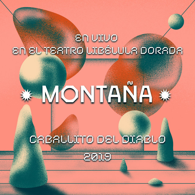 Montaña en Vivo en el Teatro Libélula Dorada: Festival Caballito del Diablo, 2019 album cover