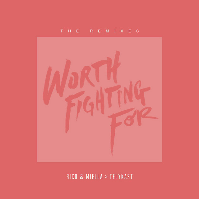 Worth Fighting For (Remixes) album cover