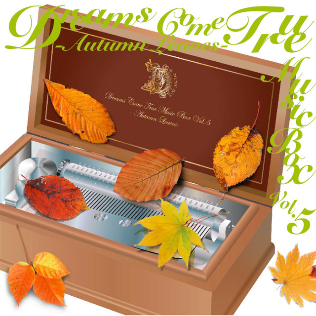 DREAMS COME TRUE MUSIC BOX Vol.5 -AUTUMN LEAVES- album cover