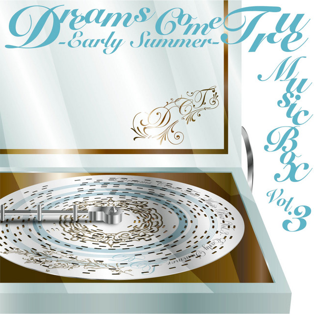 DREAMS COME TRUE MUSIC BOX Vol.3 - EARLY SUMMER - album cover