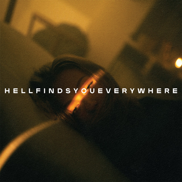 Hell Finds You Everywhere album cover