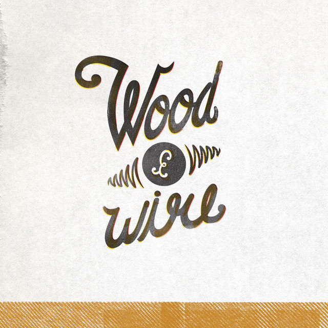 Wood & Wire album cover