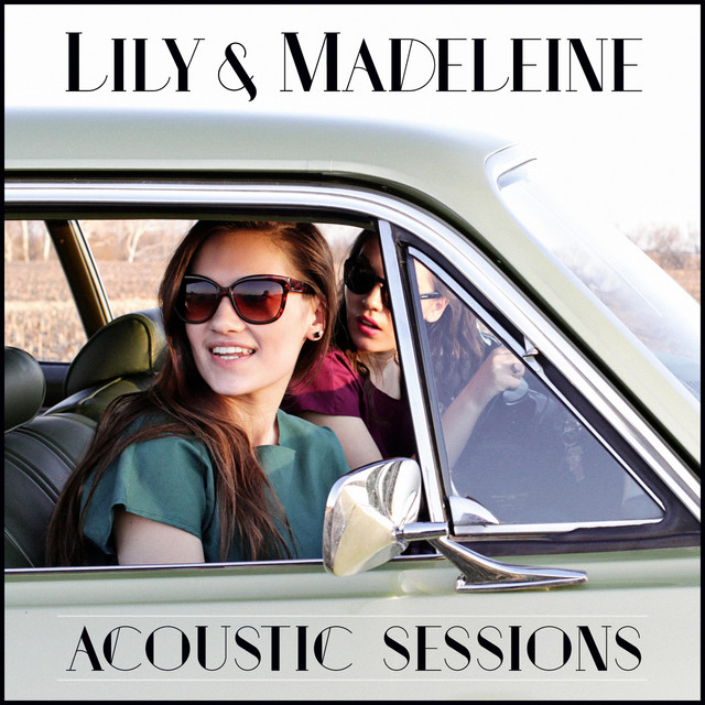 Lily & Madeleine (Acoustic Sessions) album cover