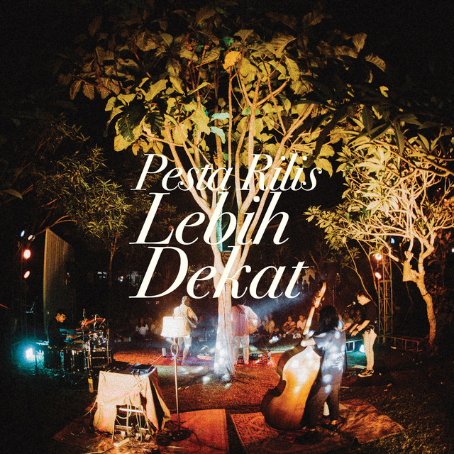 Lebih Dekat - Pesta Rilis (Live) album cover
