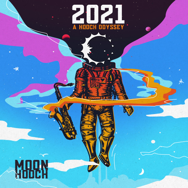 2021: A Hooch Odyssey album cover