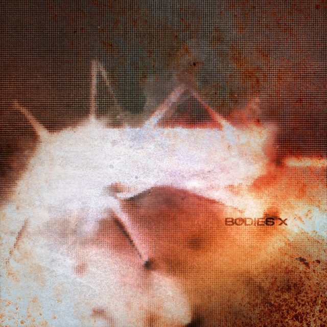 BODIES X album cover