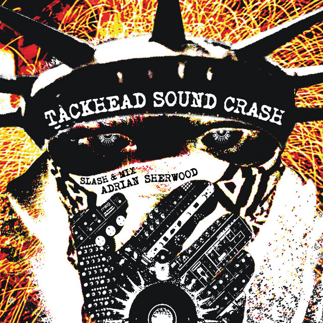 Tackhead Sound Crash Slash And Mix Adrian Sherwood album cover