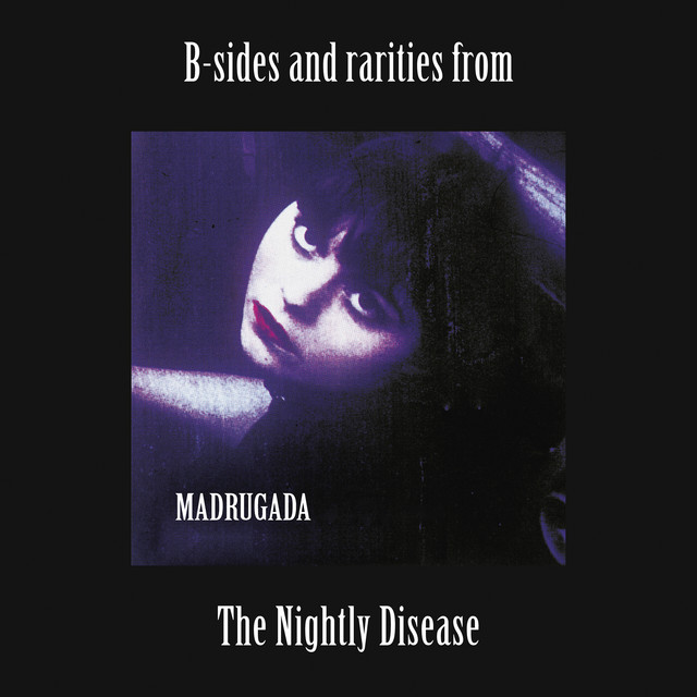 B-sides and rarities from The Nightly Disease album cover