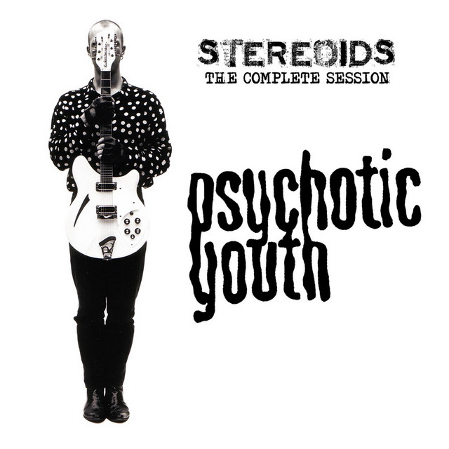 Stereoids: The Complete Session album cover