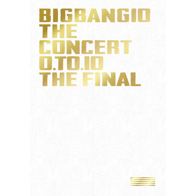 BIGBANG10 THE CONCERT : 0.TO.10 -THE FINAL- album cover