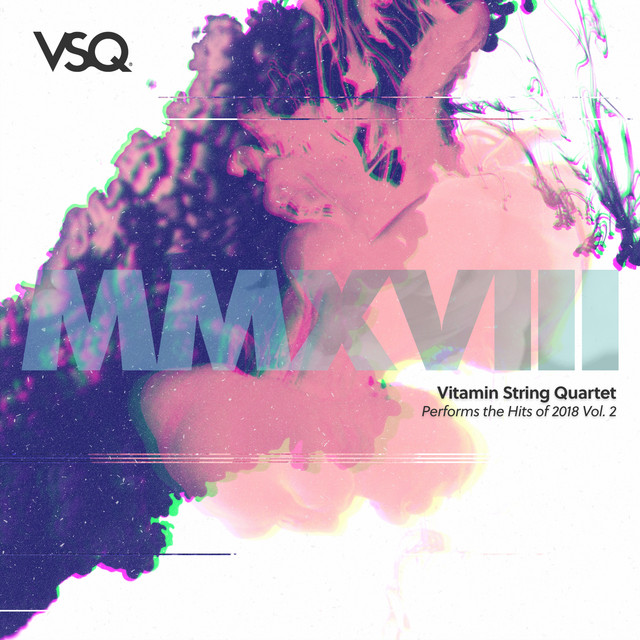 Vitamin String Quartet Performs the Hits of 2018, Vol. 2 album cover