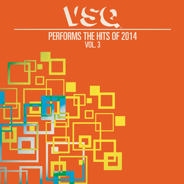 VSQ Performs the Hits of 2014, Vol. 3 album cover