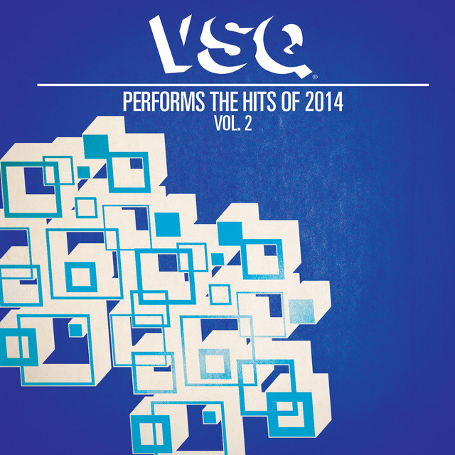 VSQ Performs the Hits of 2014, Vol. 2 album cover