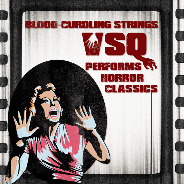 Blood-Curling Strings: Vsq Performs Horror Classics album cover
