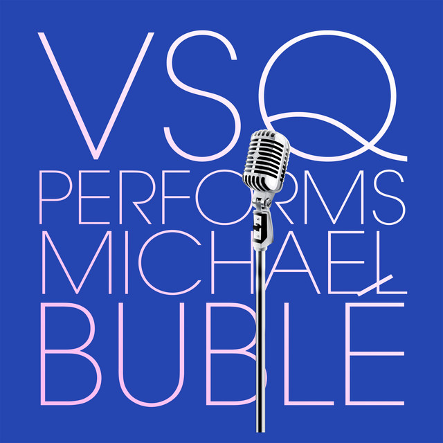 VSQ Performs Michael Buble album cover