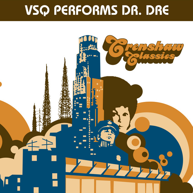 Crenshaw Classics: VSQ Performs Dr. Dre album cover