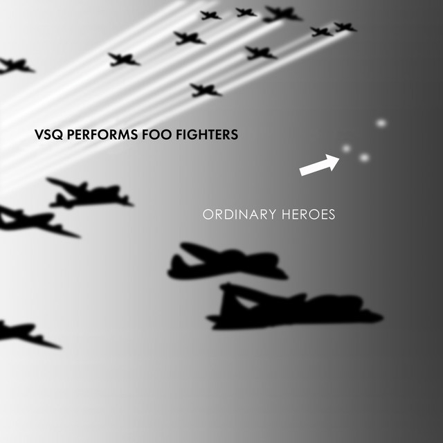 VSQ Performs Foo Fighters: Ordinary Heroes album cover