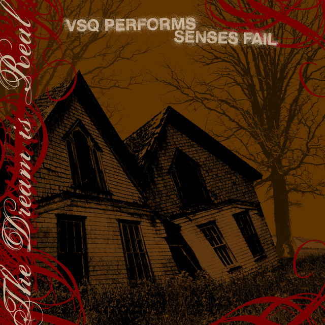 VSQ Performs Senses Fail: The Dream is Real album cover