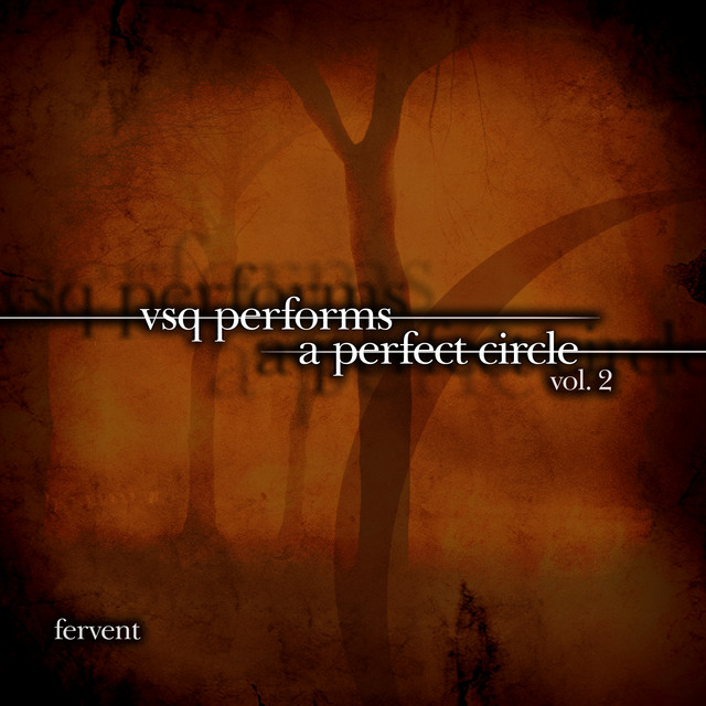 VSQ Performs A Perfect Circle, Vol. 2: Fervent album cover