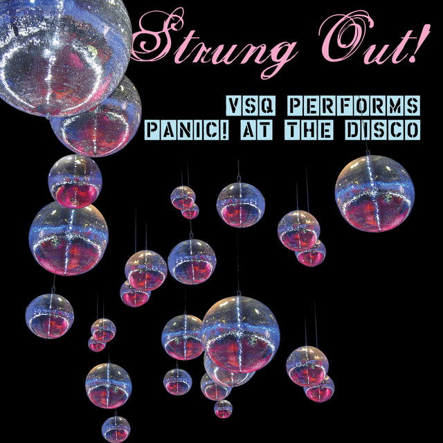 Strung out! Vsq Performs Panic! at the Disco album cover