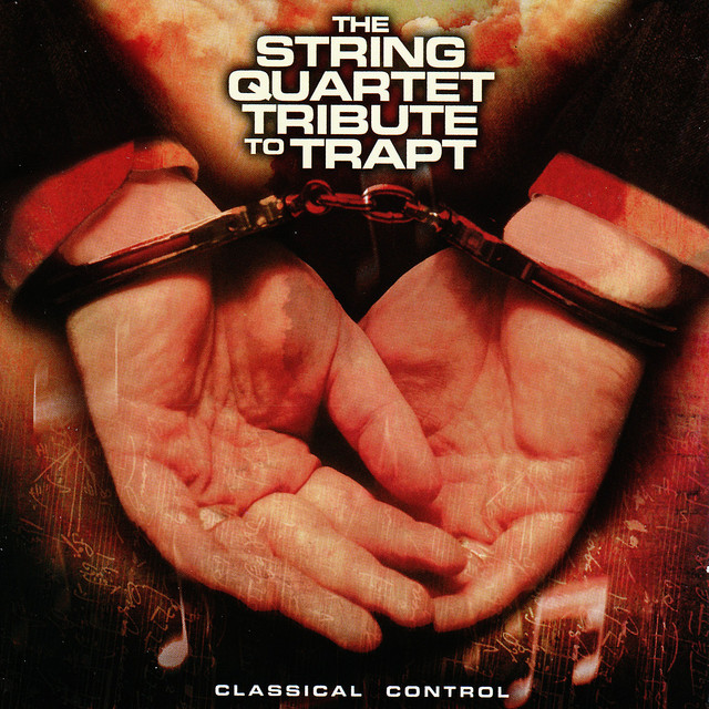 The String Quartet Tribute to Trapt: Classical Control album cover