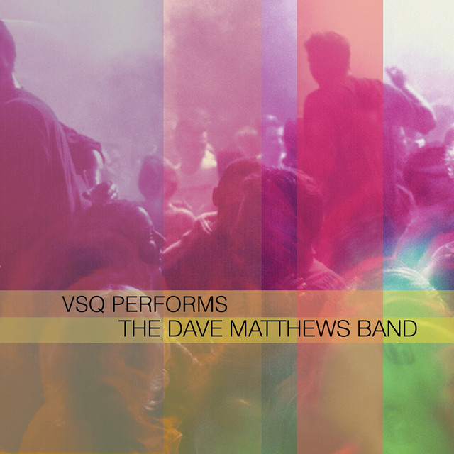 VSQ Performs Dave Matthews Band album cover