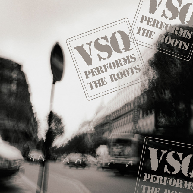 VSQ Performs The Roots album cover