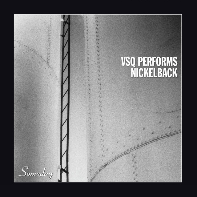 VSQ Performs Nickelback: Someday album cover