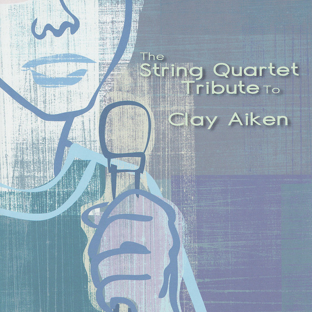 The String Quartet Tribute To Clay Aiken album cover