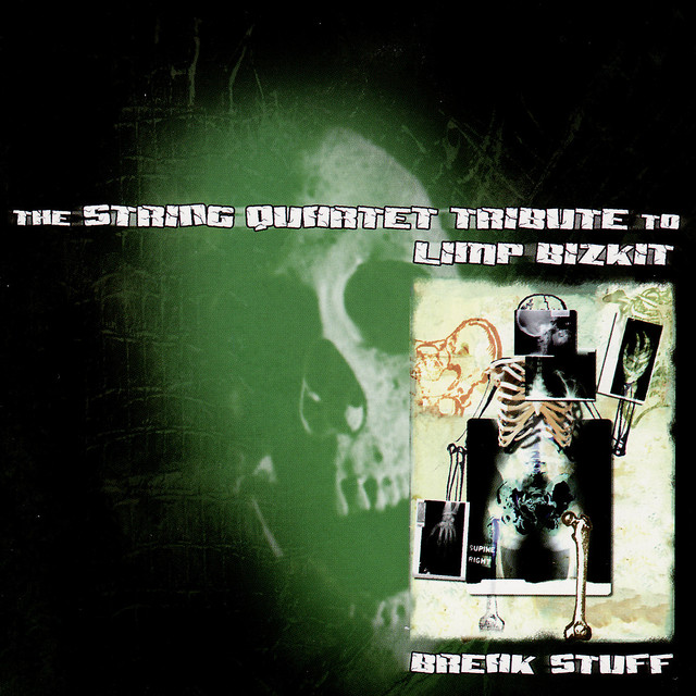 Break Stuff: The String Quartet Tribute to Limp Bizkit album cover